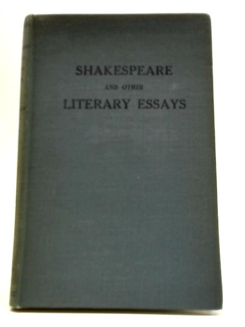 Shakespeare and Other Literary Essays By G. W. Foote