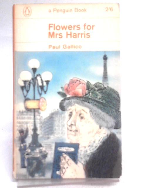 Flowers for Mrs. Harris (Penguin Books No. 1944) By Paul Gallico