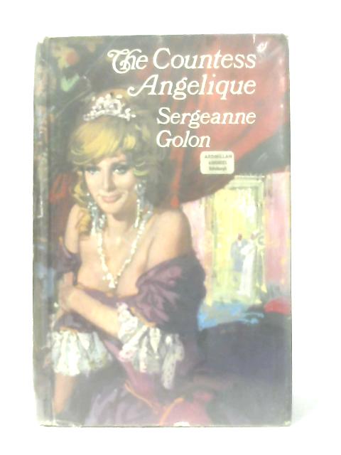 The Countess Angelique By Golon, Sergeanne