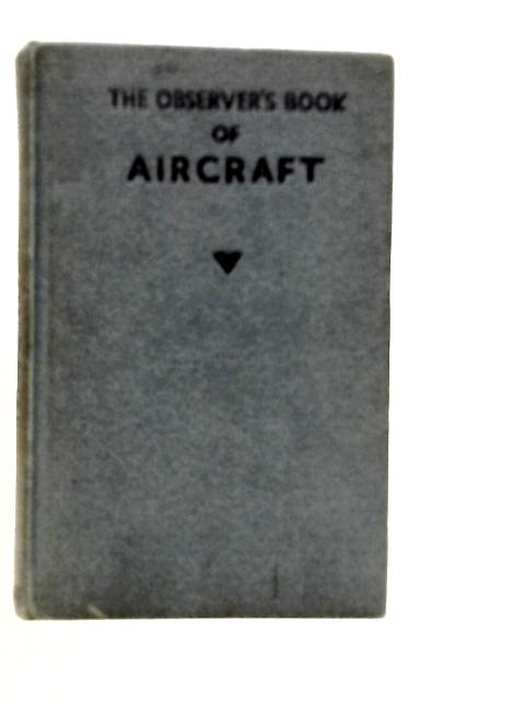 The Observer's Book of Aircraft By William Green