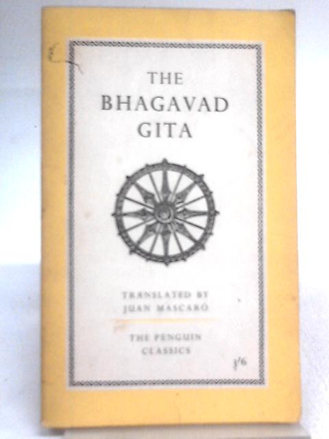 The Bhagavad Gita von Juan Mascaro