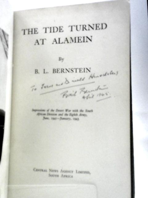 The Tide Turned at Alamein By B. L. Bernstein