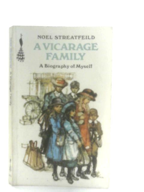 Vicarage Family By Noel Streatfeild