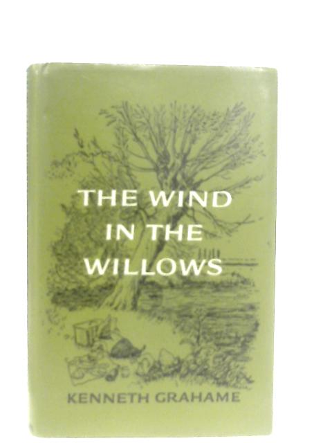 The Wind in the Willows By Kenneth Grahame