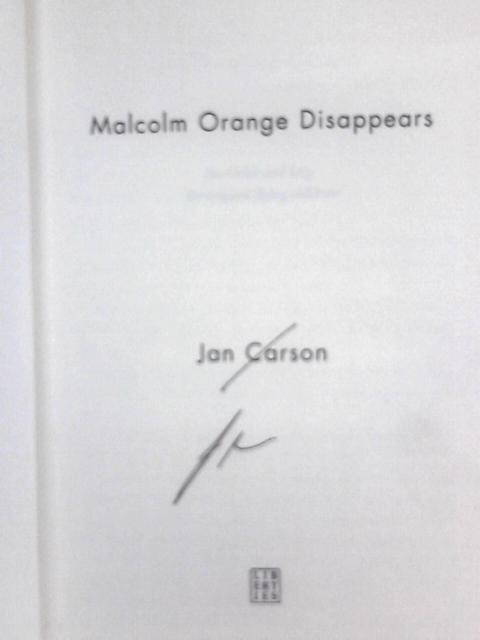 Malcolm Orange Disappears By Jan Carson