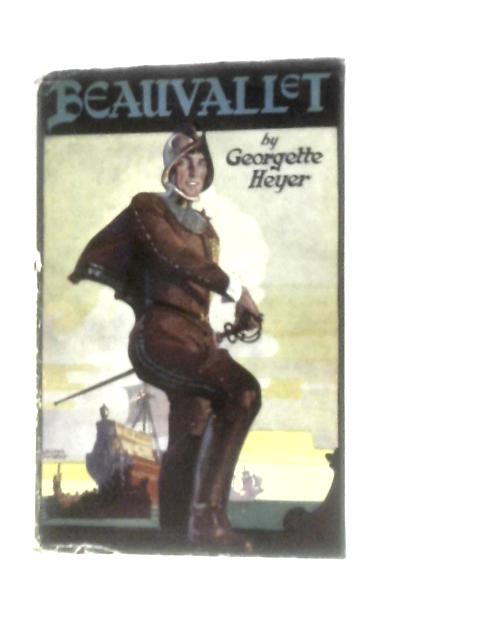 Beauvallet By Georgette Heyer