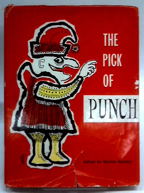 The Pick of Punch By Nicholas Bentley (Ed.)