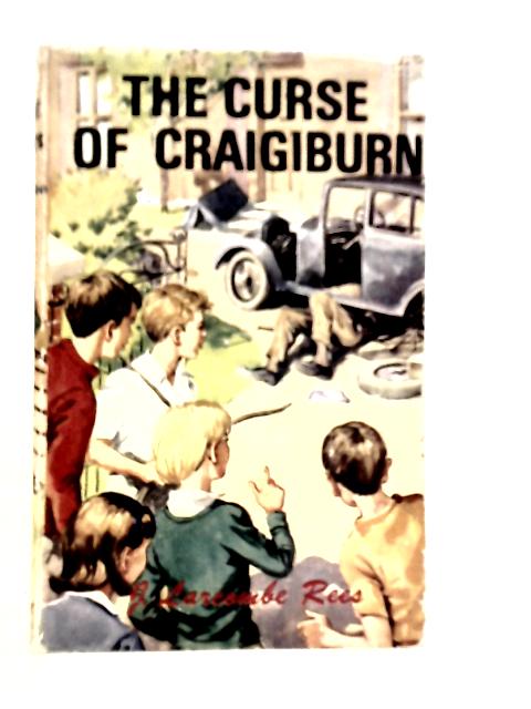 The Curse Of Craigiburn By J.Larcombe Rees