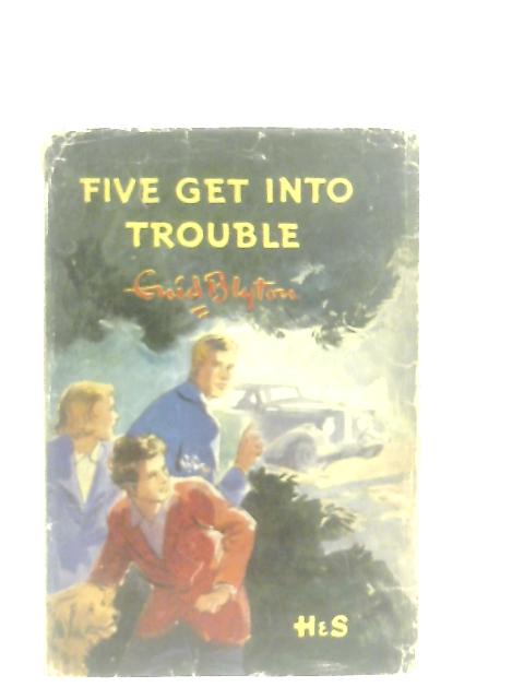 Five Get into Trouble von Enid Blyton