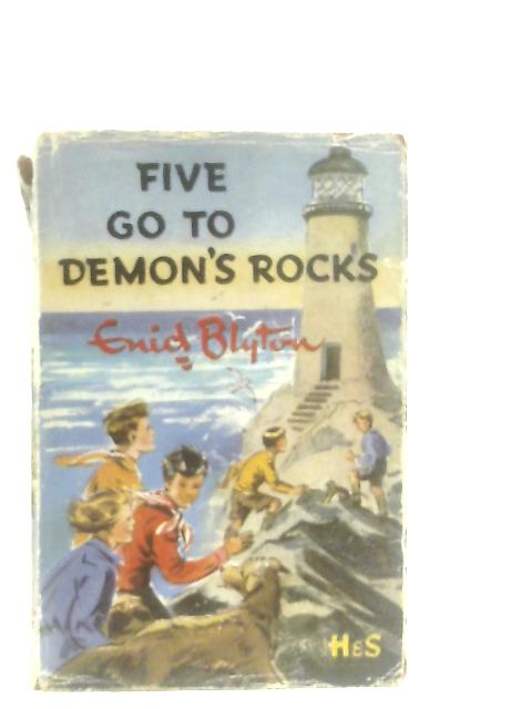 Five Go to Demon's Rocks By Enid Blyton