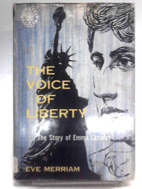 The Voice of Liberty By Eve Merriam