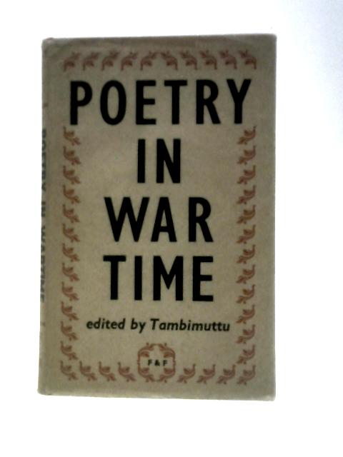 Poetry in Wartime: An Anthology By M.J.Tambimuttu (Ed.)