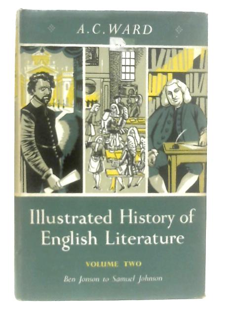 Illustrated History of English Literature von A. C. Ward