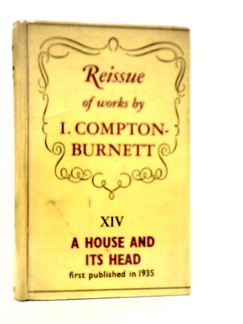 A House and its Head von I.Compton Burnett