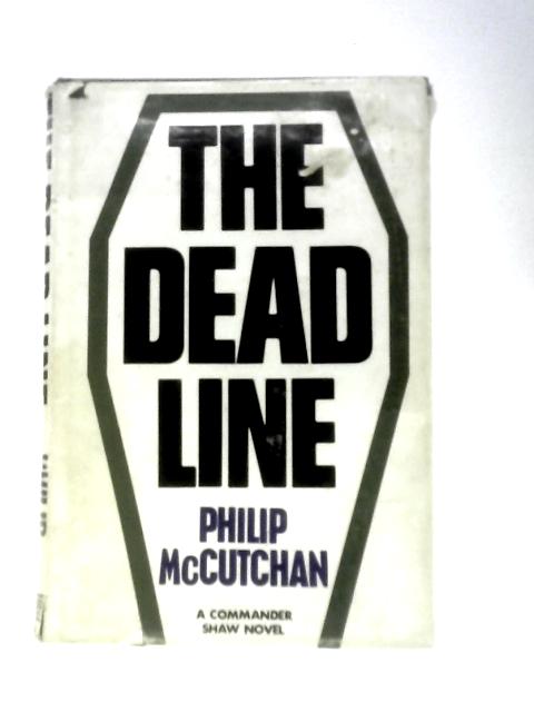 The Dead Line von Philip McCutchan