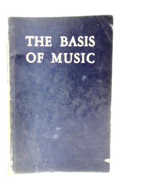 Basis of Music By Frederick J.Horwood