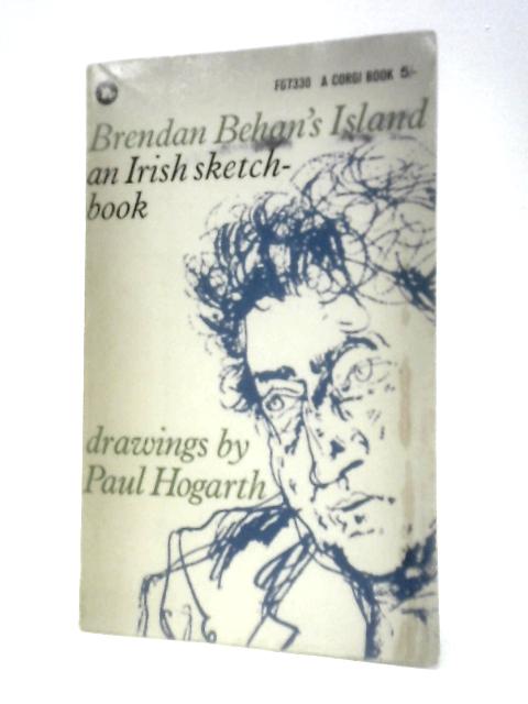 Brendan Behan's Island: An Irish Sketch-book By Brendan Behan