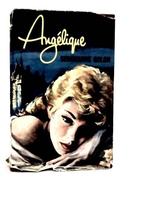 Angelique By Sergeanne Golon