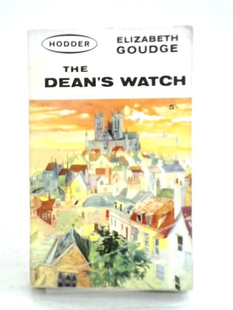 The Dean's Watch By Elizabeth Goudge