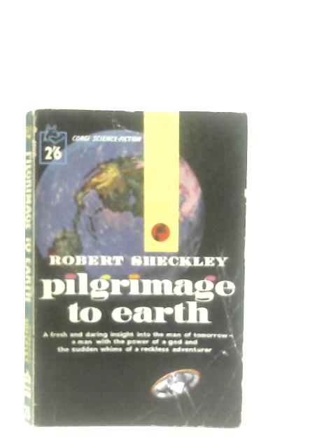 Pilgrimage to Earth By Robert Sheckley