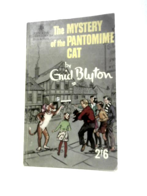 The Mystery of the Pantomime Cat von Enid Blyton