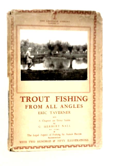 Trout Fishing from all Angles Volume II By Eric Taverner et Al.