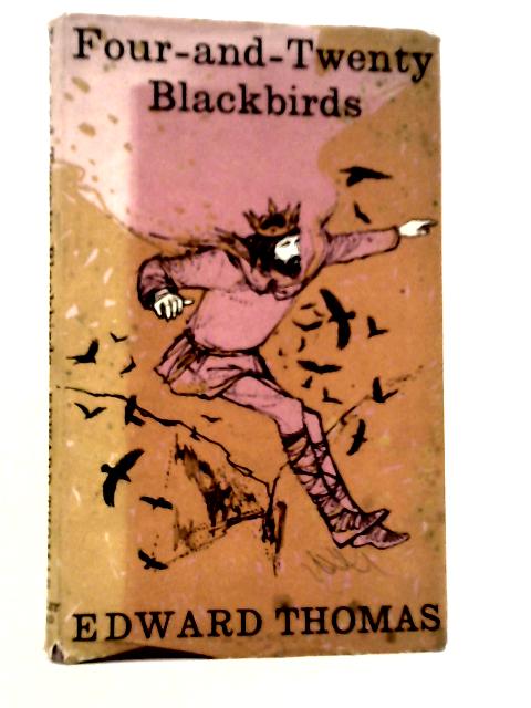 Four and Twenty Blackbirds By Edward Thomas