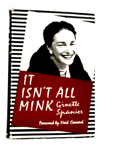 It Isn't All Mink von Ginette Spanier