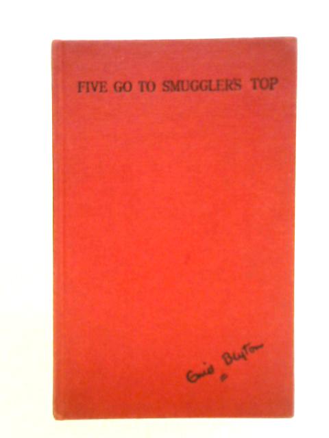 Five Go to Smuggler's Top By Enid Blyton