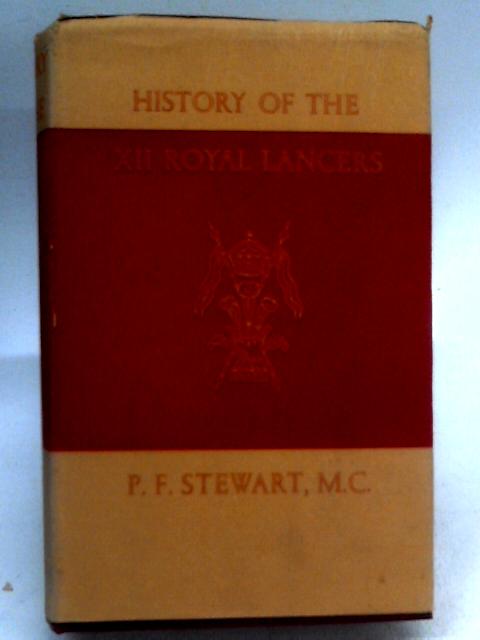 The History Of The XII Royal Lancers von P. F. Stewart