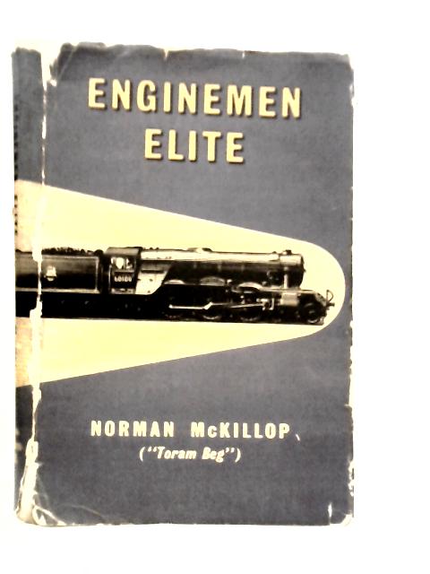 Enginemen Elite By Norman McKillop