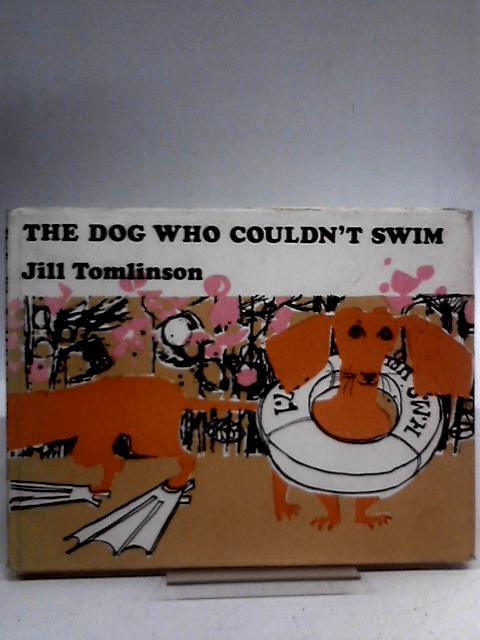 The Dog Who Couldn't Swim By Jill Tomlinson