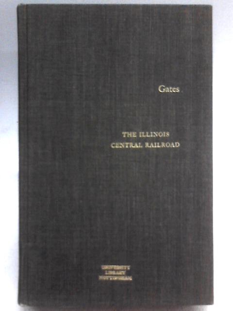 Illinois Central Railroad and Its Colonization Work By Paul W. Gates