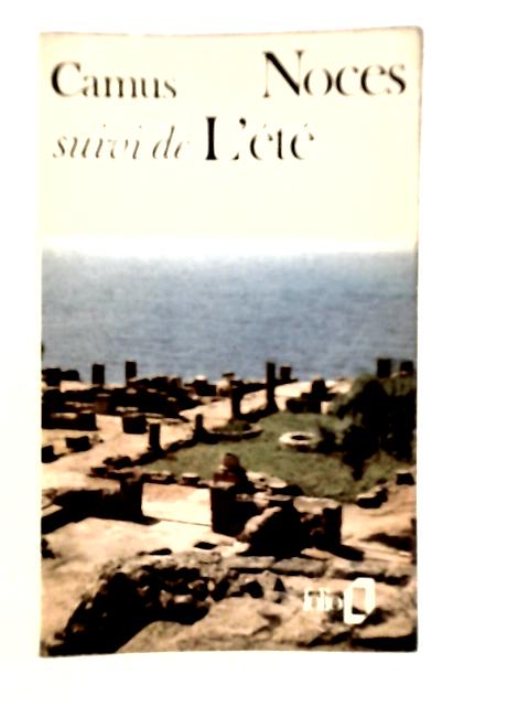 Noces Suivi de L'ete By Albert Camus