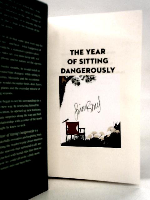 The Year of Sitting Dangerously By Simon Barnes