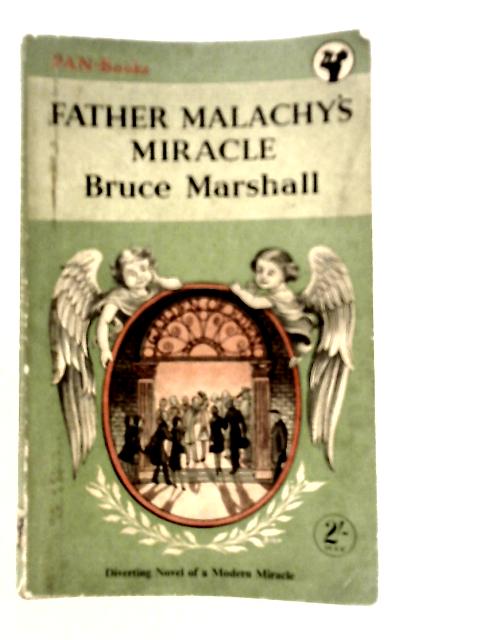 Father Malachy's Miracle By Bruce Marshall