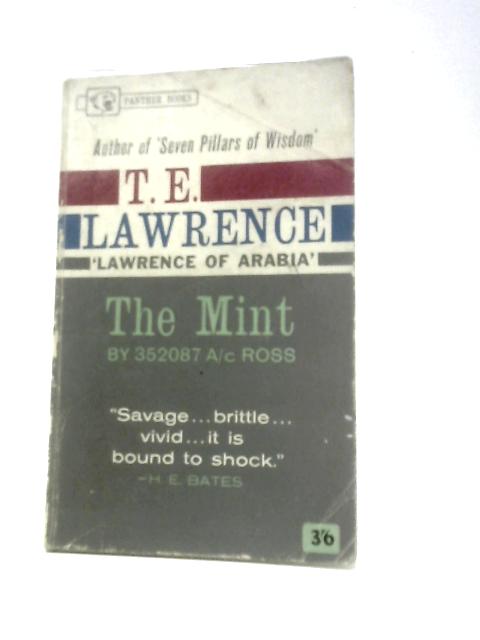 The Mint By .E.Lawrence 353087 A.c Ross (Ed.)