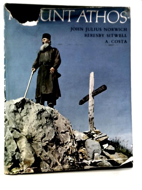 Mount Athos By John Julius Norwich