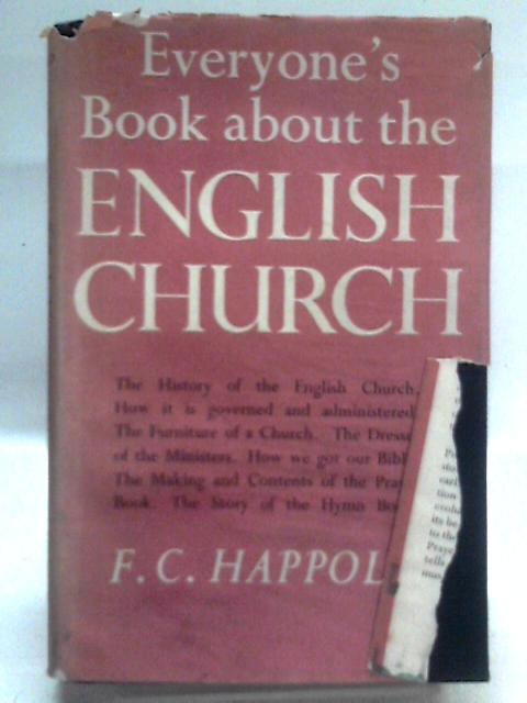 Everyone's Book About the English Church von F. C. Happold