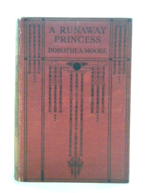 A Runaway Princess von Dorothea Moore