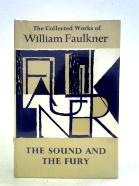 The Sound and the Fury By William Faulkner