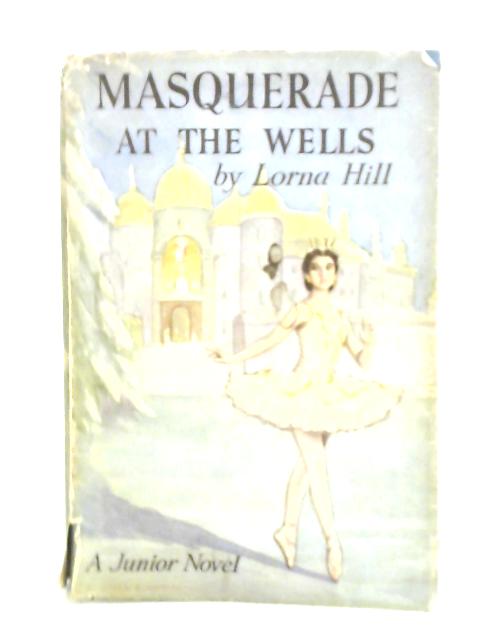 Masquerade at the Wells By Lorna Hill