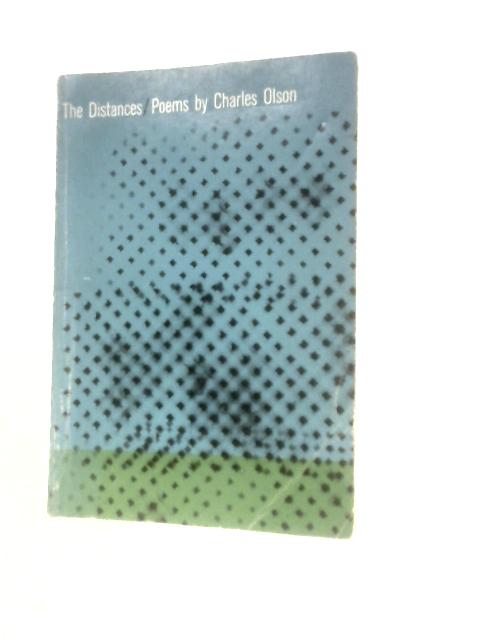 The Distances By Charles Olson