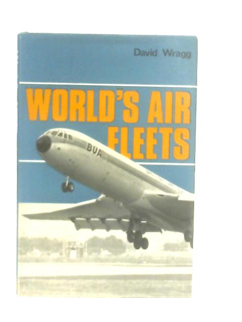 World's Air Fleets von David Wragg