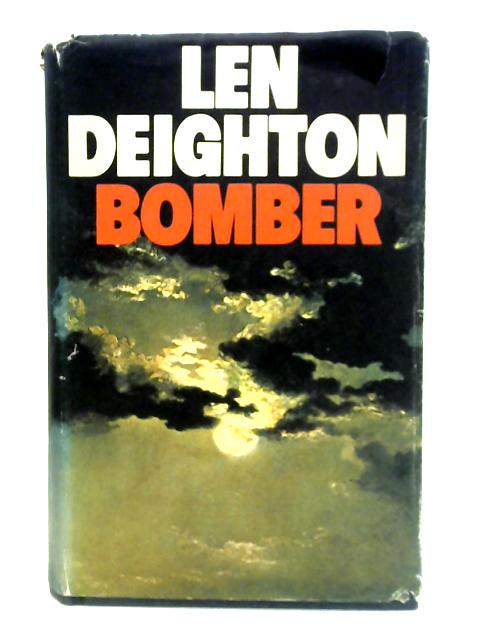 Bomber: Events Relating to the Last Flight of an RAF Bomber Over Germany on the Night of June 31st, 1943 von Len Deighton