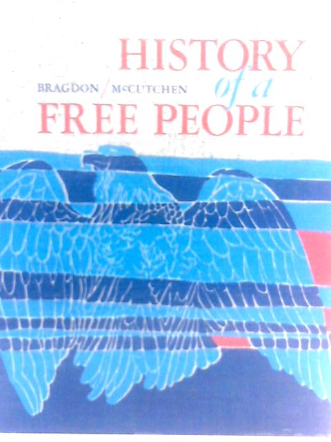 History of A Free People By Henry W Bragdon