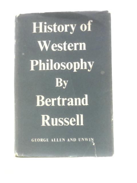 History of Western Philosophy von Bertrand Russell