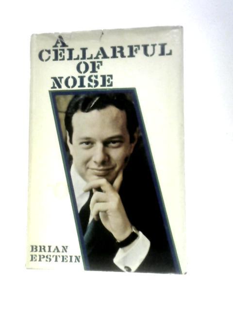 A Cellarful Of Noise By Brian Epstein