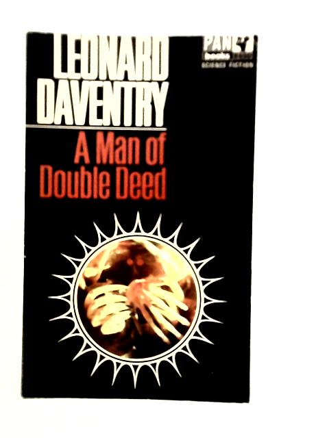 A Man of Double deed By Leonard Daventry