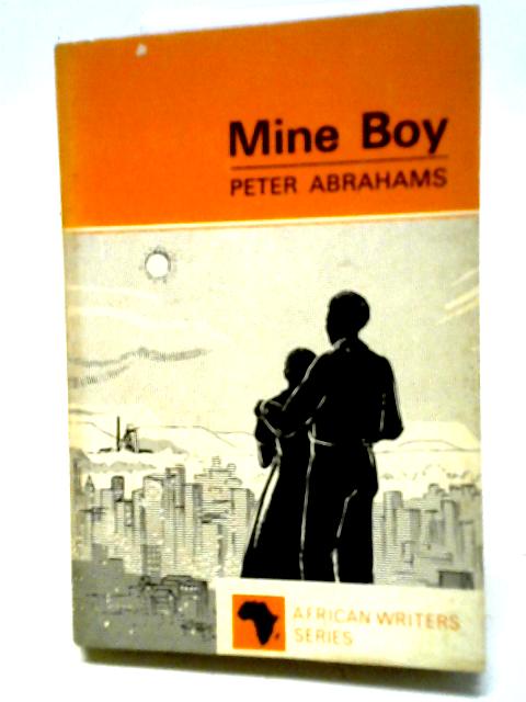 Mine Boy By Peter Abrahams